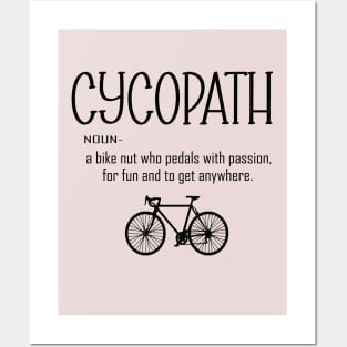 Cycling Funny Cycopath Noun Posters and Art